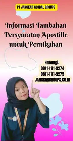 Informasi Tambahan Persyaratan Apostille untuk Pernikahan