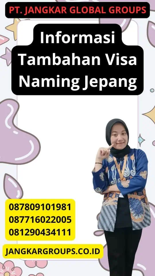 Informasi Tambahan Visa Naming Jepang