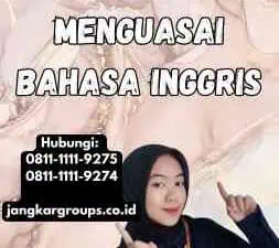 Inggris Dari Indonesia Menguasai Bahasa Inggris