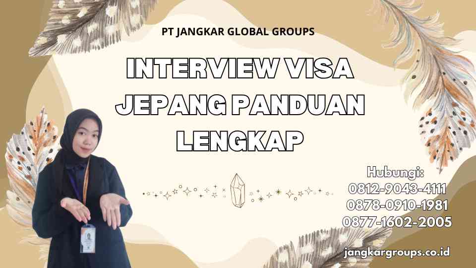 Interview Visa Jepang Panduan Lengkap