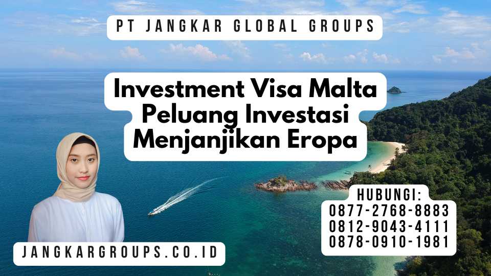 Investment Visa Malta Peluang Investasi Menjanjikan Eropa