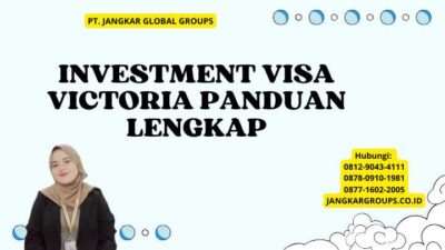 Investment Visa Victoria Panduan Lengkap