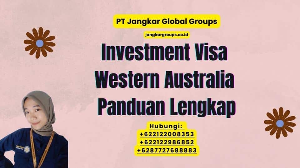 Investment Visa Western Australia Panduan Lengkap