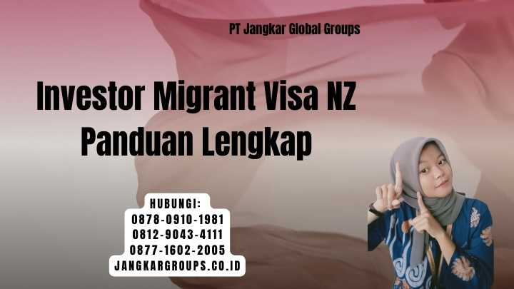 Investor Migrant Visa NZ Panduan Lengkap