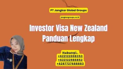 Investor Visa New Zealand Panduan Lengkap
