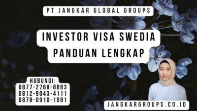 Investor Visa Swedia Panduan Lengkap