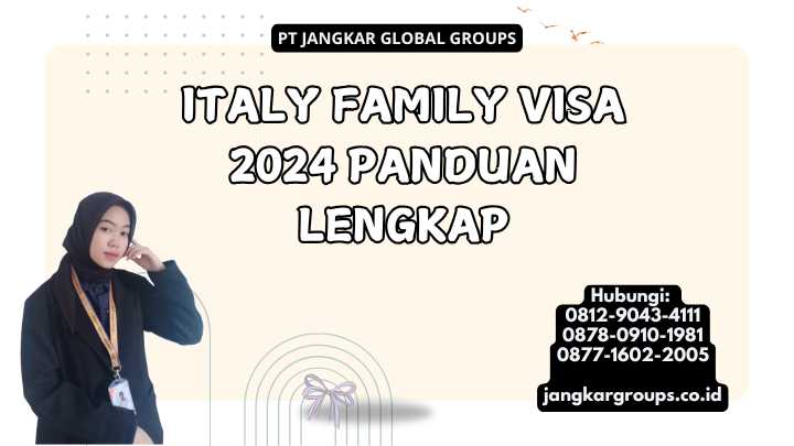 Italy Family Visa 2024 Panduan Lengkap