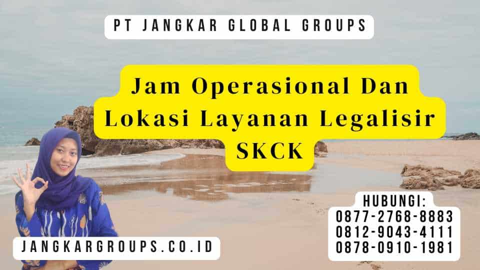 Jam Operasional Dan Lokasi Layanan Legalisir SKCK