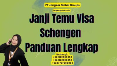 Janji Temu Visa Schengen Panduan Lengkap