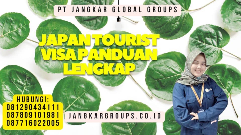 Japan Tourist Visa Panduan Lengkap