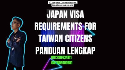 Japan Visa Requirements For Taiwan Citizens Panduan Lengkap