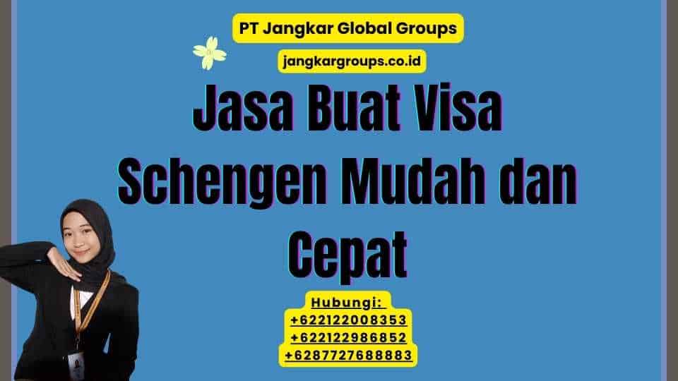 Jasa Buat Visa Schengen Mudah dan Cepat