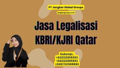Jasa Legalisasi KBRI/KJRI Qatar
