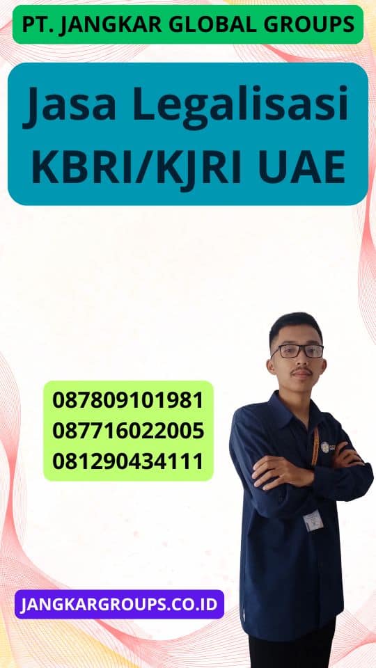 Jasa Legalisasi KBRI/KJRI Uae