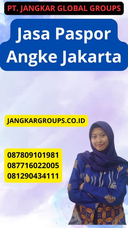 Jasa Paspor Angke Jakarta