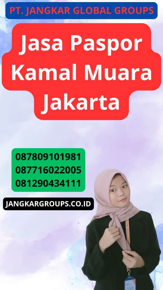 Jasa Paspor Kamal Muara Jakarta