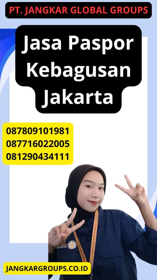 Jasa Paspor Kebagusan Jakarta