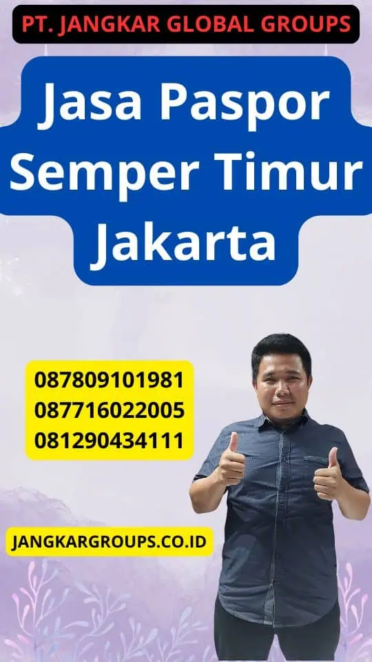 Jasa Paspor Semper Timur Jakarta