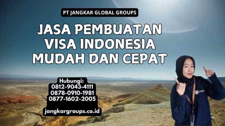 Jasa Pembuatan Visa Indonesia Mudah dan Cepat
