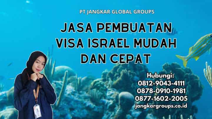 Jasa Pembuatan Visa Israel Mudah dan Cepat