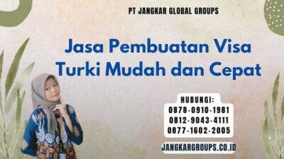 Jasa Pembuatan Visa Turki Mudah dan Cepat