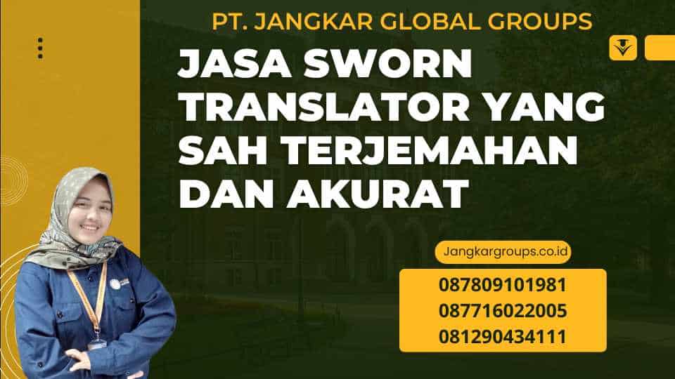 Jasa Sworn Translator Yang Sah Terjemahan Dan Akurat