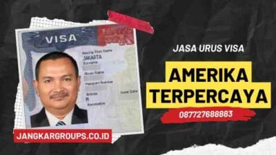 Jasa Urus Visa Amerika Terpercaya dan Layanan Visa USA Terbaik