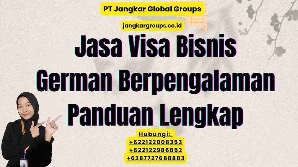 Jasa Visa Bisnis German Berpengalaman Panduan Lengkap