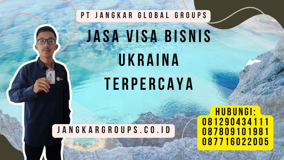 Jasa Visa Bisnis Ukraina Terpercaya