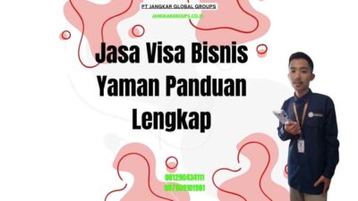 Jasa Visa Bisnis Yaman Panduan Lengkap