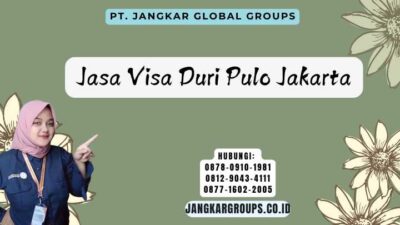 Jasa Visa Duri Pulo Jakarta