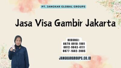 Jasa Visa Gambir Jakarta