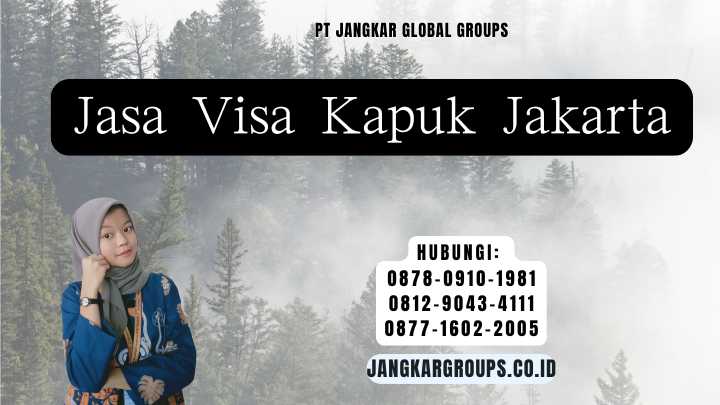 Jasa Visa Kapuk Jakarta