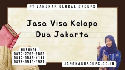 Jasa Visa Kelapa Dua Jakarta