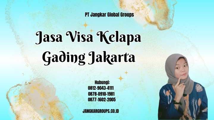 Jasa Visa Kelapa Gading Jakarta