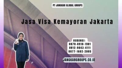 Jasa Visa Kemayoran Jakarta