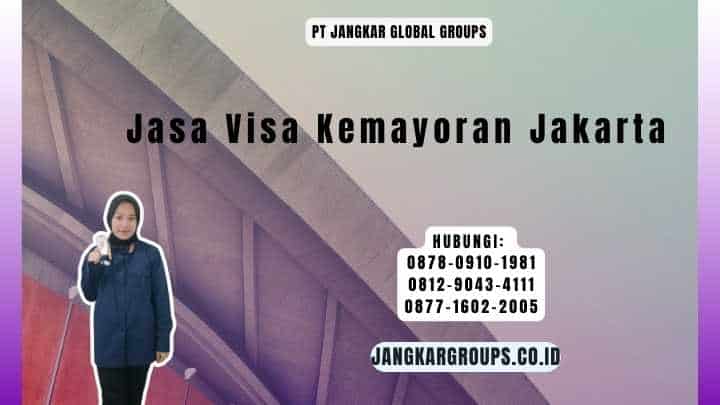 Jasa Visa Kemayoran Jakarta