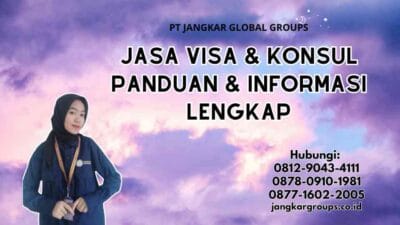 Jasa Visa & Konsul Panduan & Informasi Lengkap