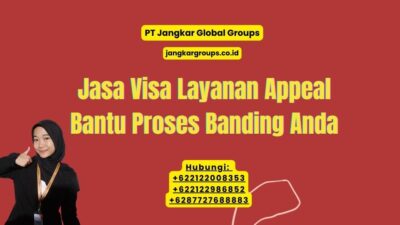 Jasa Visa Layanan Appeal Bantu Proses Banding Anda