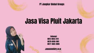 Jasa Visa Pluit Jakarta