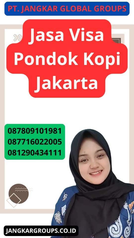 Jasa Visa Pondok Kopi Jakarta