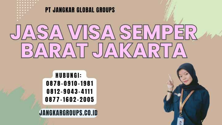 Jasa Visa Semper Barat Jakarta