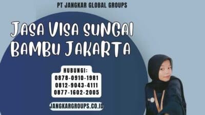 Jasa Visa Sungai Bambu Jakarta