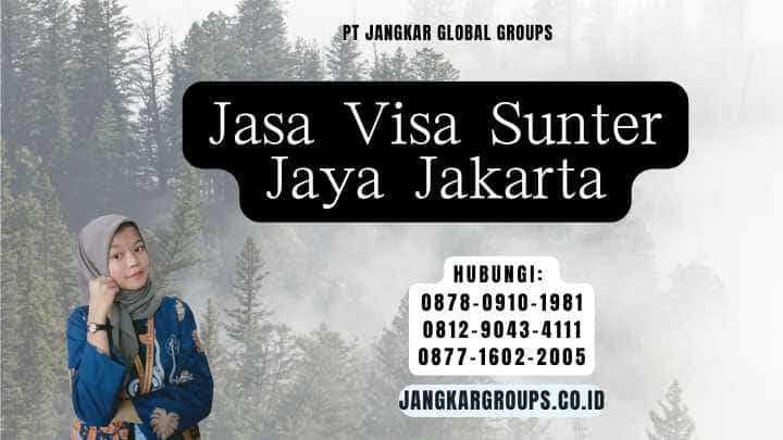 Jasa Visa Sunter Jaya Jakarta