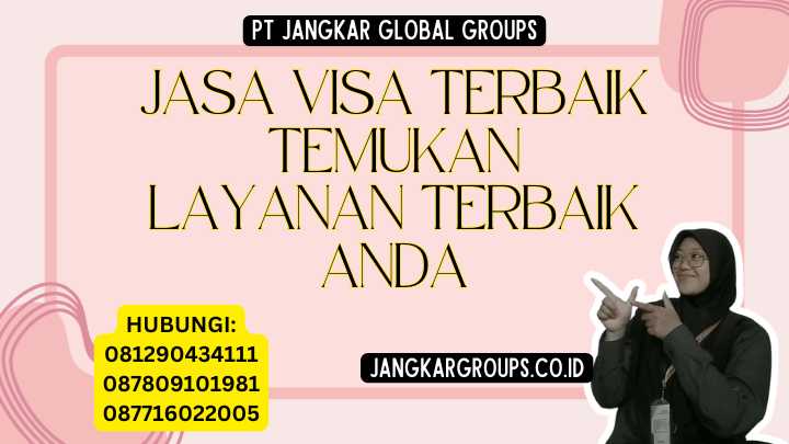 Jasa Visa Terbaik Temukan Layanan Terbaik Anda