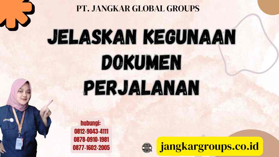 Jelaskan Kegunaan Dokumen Perjalanan