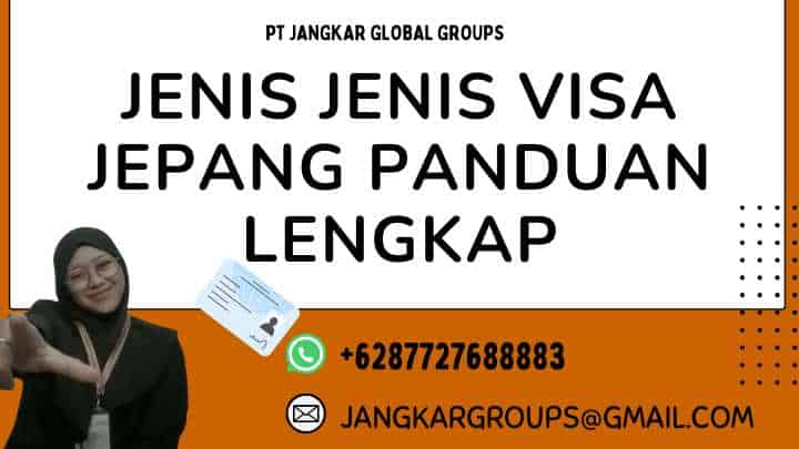 Jenis Jenis Visa Jepang Panduan Lengkap