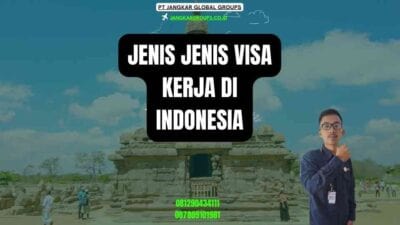 Jenis Jenis Visa Kerja di Indonesia