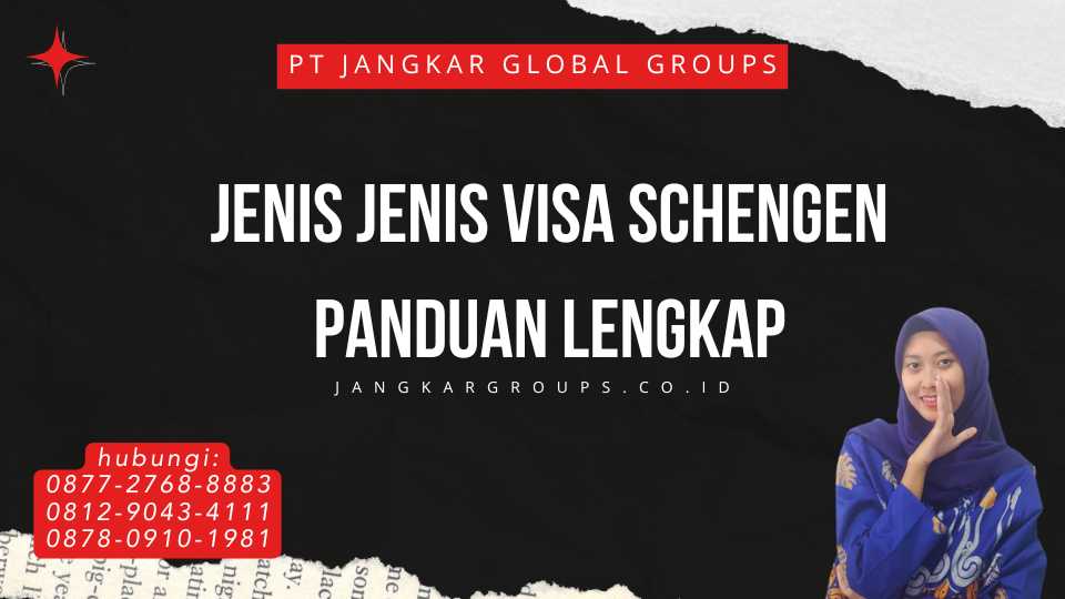 Jenis Jenis Visa Schengen Panduan Lengkap