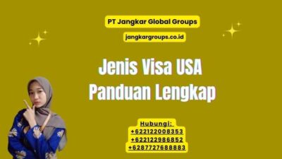 Jenis Visa USA Panduan Lengkap